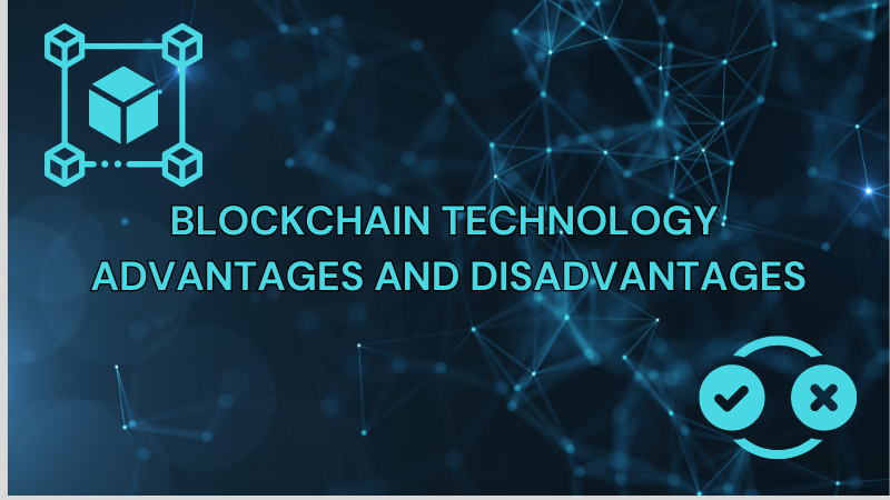 Blockchain-Technology-Advantages-and-Disadvantages